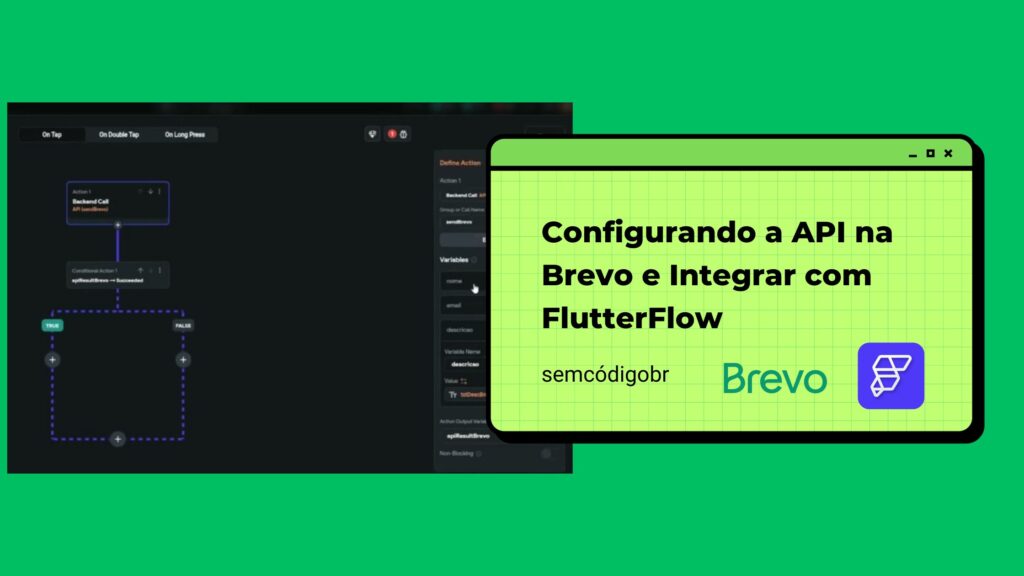 Configurando a API na Brevo e Integrar com FlutterFlow