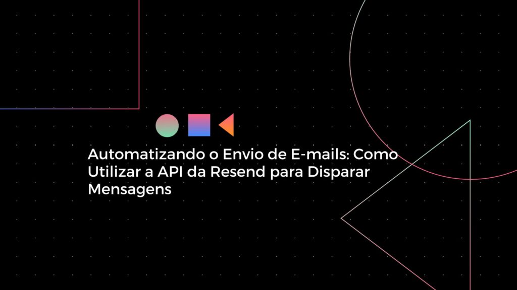 Enviando e-mail com Resend API