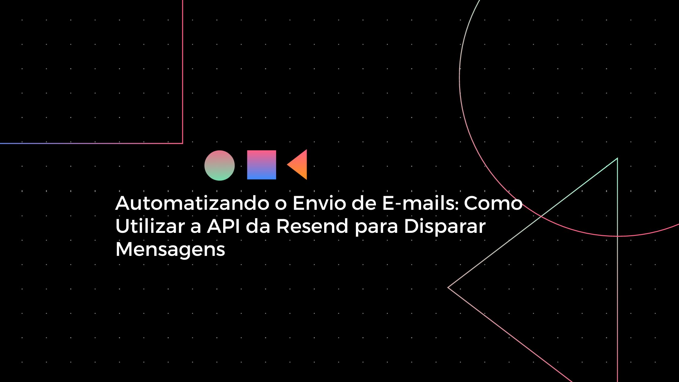 Enviando e-mail com Resend API